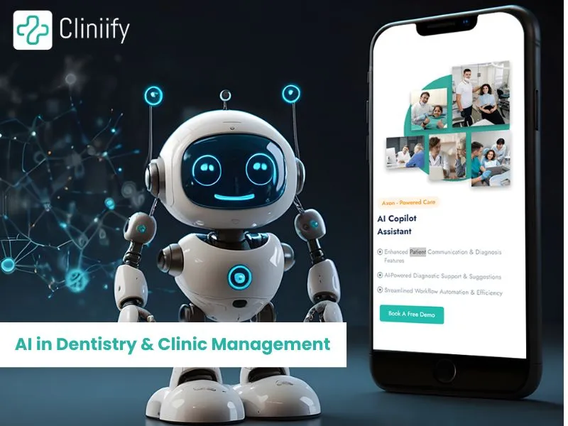 AI in Dentistry & Clinic Management – How Cliniify Makes Doctors' Lives Easier