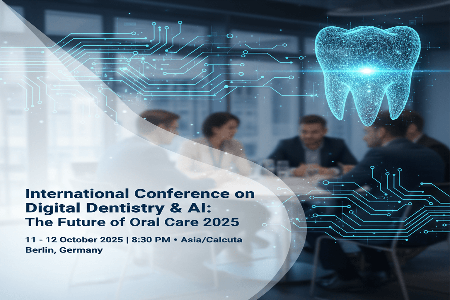 International Conference on Digital Dentistry & AI: The Future of Oral Care 2025