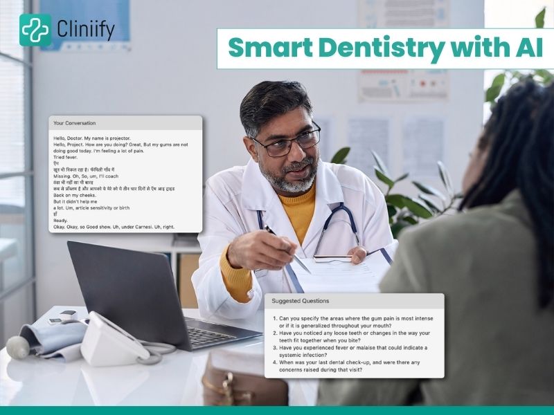 Smart Dentistry with AI – Improving Patient Conversations & Diagnosis Accuracy